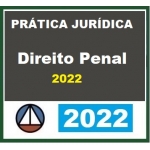 Prática Jurídica - Direito Penal (CERS 2022)